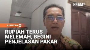 EWF | Pakar Ekonomi Ungkap Pemicu Pelemahan Nilai Tukar Rupiah